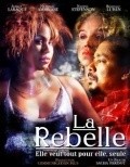 Another movie La rebelle of the director Sacha Parisot.