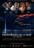 Another movie Aux frontieres de la nuit of the director Nasser Bakhti.