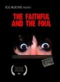 Another movie The Faithful and the Foul of the director Aaron Hendren.