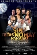 Another movie Sin tetas no hay paraiso of the director Gustavo Bolivar Moreno.