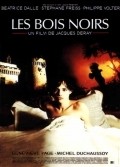 Another movie Les bois noirs of the director Jacques Deray.