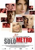 Another movie SoloMetro of the director Marco Cucurnia.