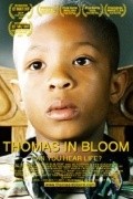 Another movie Thomas in Bloom of the director Jeff Prugh.