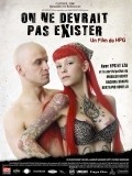 Another movie On ne devrait pas exister of the director Herve P. Gustave.
