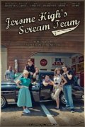 Another movie Jerome High's Scream Team of the director John Swider.