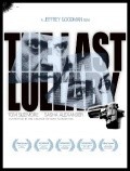 Another movie The Last Lullaby of the director Jeffrey Goodman.