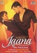 Another movie Jaana... Let's Fall in Love of the director Shahruh Mirza.