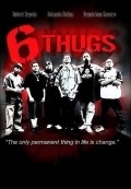 Another movie Six Thugs of the director Magdaleno Robles Jr..