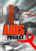 Another movie Affected: The AIDS Project of the director Gianni-Amber North.