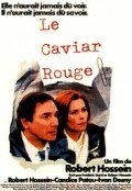 Another movie Le caviar rouge of the director Robert Hossein.