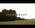 Another movie Faustrecht of the director Christian Haslecker.