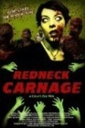 Another movie Redneck Carnage of the director Johnno Zee.