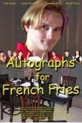 Another movie Autographs for French Fries of the director Sean Michael Davis.