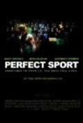 Another movie Perfect Sport of the director Anthony O'Brien.