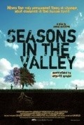 Another movie Seasons in the Valley of the director Adam Matalon.