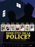 Another movie Vous etes de la police? of the director Romuald Beugnon.