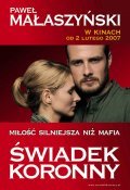 Another movie Swiadek koronny of the director Jacek Filipiak.