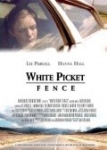 Another movie White Picket Fence of the director Keytlin Dal.