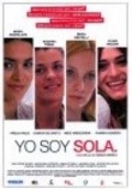 Another movie Yo soy sola of the director Tatiana Merenuk.
