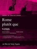 Another movie Roma wa la n'touma of the director Tariq Teguia.