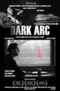 Another movie Dark Arc of the director Dan Zukovic.