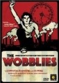 Another movie The Wobblies of the director Stuart Bird.