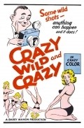 Another movie Crazy Wild and Crazy of the director Barry Mahon.