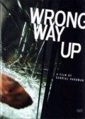 Another movie Wrong Way Up of the director Gabriel Hardman.