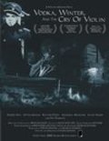 Another movie Vodka, Winter and the Cry of Violin of the director Stiven Greyhm.