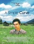 Another movie A Simple Curve of the director Aubrey Nealon.