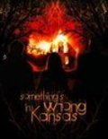 Another movie Something's Wrong in Kansas of the director Louis Paul Tocchet.