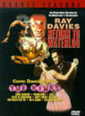 Another movie Return to Waterloo of the director Ray Davies.