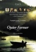 Another movie Oyster Farmer of the director Anna Reeves.