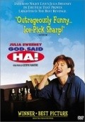 Another movie God Said, «Ha!» of the director Julia Sweeney.