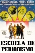 Another movie Escuela de periodismo of the director Jesus Pascual.