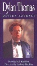 Another movie Dylan Thomas: Return Journey of the director Anthony Hopkins.