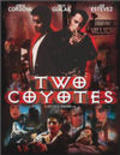 Another movie Two Coyotes of the director Jose Reyes Bencomo.