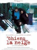 Another movie Des chiens dans la neige of the director Michel Welterlin.