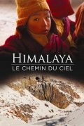 Another movie Himalaya, le chemin du ciel of the director Marianne Chaud.