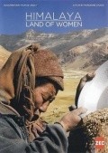 Another movie Himalaya, la terre des femmes of the director Marianne Chaud.