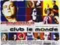 Another movie Club Le Monde of the director Simon Rumley.