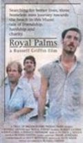Another movie Royal Palms of the director Russell Griffin.