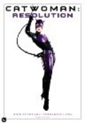 Another movie Catwoman: Resolution of the director Colin Blakeston.
