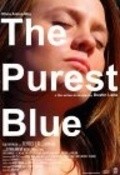 Another movie The Purest Blue of the director Dastin Leyn.