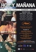 Another movie Hoy y manana of the director Alejandro Chomski.