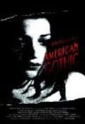 Another movie American Gothic of the director David Wechsler.