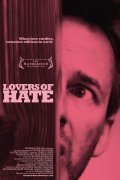 Another movie Lovers of Hate of the director Bryan Poyser.