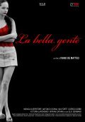 Another movie La bella gente of the director Ivano De Matteo.