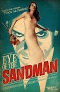Another movie Eye of the Sandman of the director Dennis Belogorsky.
