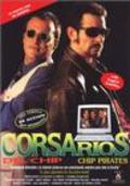 Another movie Corsarios del chip of the director Rafael Alcazar.